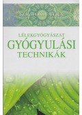 Komlóssy Vera - Lélekgyógyászat ​– Gyógyulási technikák