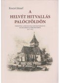 Koczó József - A helvét hitvallás Palócföldön (Dedikált)