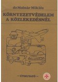 Dr. Molnár Miklós - Környezetvédelem a közlekedésnél (dedikált)