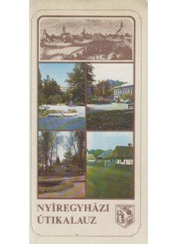 Csallány Géza, Kuknyó János, Németh Péter - Nyíregyházi útikalauz (dedikált), Nyíregyháza 1983 antikvár könyv