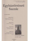 Balogh Judit (szerk.),Dienes Dénes (szerk.),Fazekas Csaba (szerk.) - Egyháztörténeti Szemle XII. évf. 2. szám