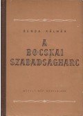 Benda Kálmán - A Bocskai-szabadságharc