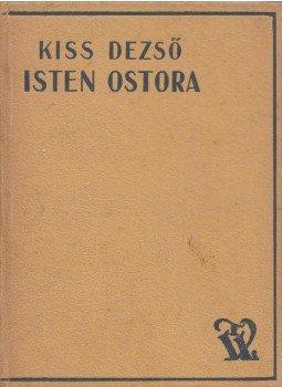 Kiss Dezső - Isten ostora, Budapest 0 antikvár könyv