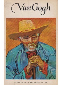 Robert Goldwater - Vincent van Gogh, Budapest 1964 antikvár könyv
