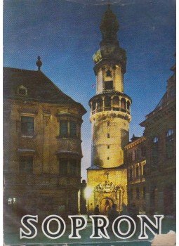 Becht Rezső, Dr. Csapody István, Diebold Károly, Dr. Faller Jenő, Dr. Gimes Endre, Horváth Ferenc, Mollay Károly, Molnár József, Őrszigety Frigyes, Szabó Jenő - Sopron Becht Rezső, Dr. Csapody István, Diebold Károly, Dr. Faller Jenő, Dr. Gimes Endre, Horváth Ferenc, Mollay Károly, Molnár József, Őrszigety Frigyes, Szabó Jenő - Sopron, Budapest 1965 antikvár könyv