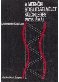 Kollár Lajos - A mérnöki stabilitáselmélet különleges problémái
