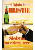 Agatha Christie - Sledztwo na cztery rece