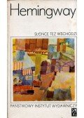 Ernest Hemingway - Slonce tez wschodzi