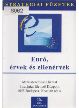 Lenkei Gábor (szerk.) - Euró, érvek és ellenérvek, Budapest 2003 antikvár könyv