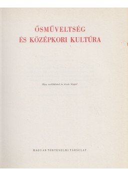 Domanovszky Sándor - Ősműveltség és középkori kultúra, Szekszárd 1990 antikvár könyv