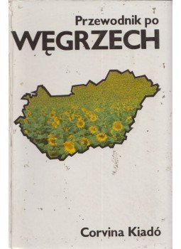 Németh Gyula - Przewodnik po Wegrzech Németh Gyula - Przewodnik po Wegrzech, 1979 1979 antikvár könyv
