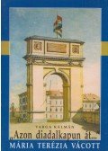 Varga Kálmán - "Azon diadalkapun át..."