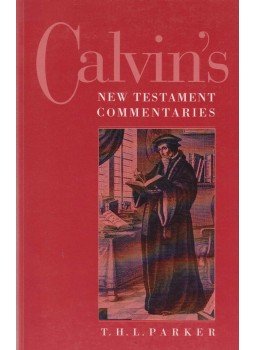 Thomas Henry Louis Parker - Calvin's New Testament Commentaries Thomas Henry Louis Parker - Calvin's New Testament Commentaries, Edinburgh 1993 antikvár könyv