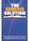 Ken Ham,Paul S. Taylor - The Genesis Solution