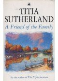 Titia Sutherland - A Friend of the Family