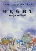 Camilla Mondral - Węgry moja miłość