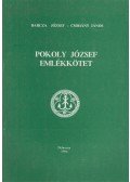 Barcza József,Csohány János,Dr. Pokoly László - Pokoly József emlékkötet