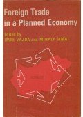 Imre Vajda (ed.),Mihaly Simai (ed.) - Foreign Trade in a Planned Econmy