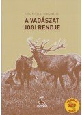 Heltai Miklós,Csányi Sándor - A vadászat jogi rendje