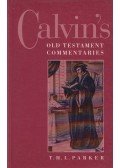 Thomas Henry Louis Parker - Calvin's: Old Testament Commentaries