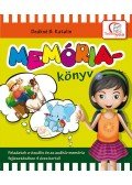 DEÁKNÉ B. KATALIN - Memóriakönyv - Feladatok a vizuális és az auditív memória fejlesztéséhez 4 éves kortól