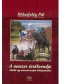 Rókusfalvy Pál - A nemzet értékrendje - Adalék egy nemzetstratégia kidolgozásához