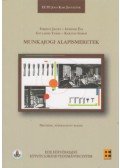 Ferencz Jácint; Göndör Éva; Gyulavári Tamás; Kártyás Gábor - Munkajogi alapismeretek