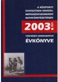 Faragó Tamás,Őri Péter - Történeti demográfiai évkönyv 2003
