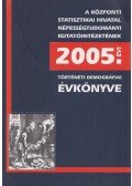 Faragó Tamás,Őri Péter - Történeti demográfiai évkönyv 2005
