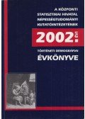 Faragó Tamás,Őri Péter - Történeti demográfiai évkönyv 2002