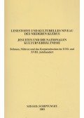 István Monok (szerk.),Péter Ötvös (szerk.) - Lesestoffe und kulturelles Niveau des Niederen Klerus/Jesuiten und die nationalen Kulturverhältnisse
