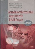 Szafkó Zoltánné,Szirtes Györgyné,Tóth Liboriuszné - Társadalombiztosítási ügyintézők kézikönyve