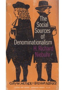 H. Richard Niebuhr - The Social Sources of Denominationalism H. Richard Niebuhr - The Social Sources of Denominationalism, Cleveland 1964 antikvár könyv