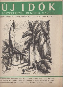 Benedek Marcell, Fodor József, Kassák Lajos, Lyka Károly - Új idők 1945. szeptember 1. Benedek Marcell, Fodor József, Kassák Lajos, Lyka Károly - Új idők 1945. szeptember 1., Budapest 1945 antikvár könyv
