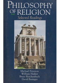 Michael Peterson, William Hasker, Bruce Reichenbach, David Basinger - Philosophy of Religion Michael Peterson, William Hasker, Bruce Reichenbach, David Basinger - Philosophy of Religion, New York 1996 antikvár könyv