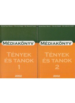 Enyedi Nagy Mihály, Polyák Gábor, dr. Sarkady Ildikó - Médiakönyv 2002. 1-2. - Tények és tanok Enyedi Nagy Mihály, Polyák Gábor, dr. Sarkady Ildikó - Médiakönyv 2002. 1-2. - Tények és tanok, Budapest 2002 antikvár könyv