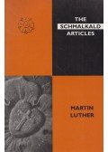 Martin Luther - The Schmalkald Articles