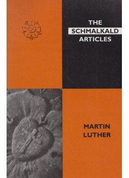 Martin Luther - The Schmalkald Articles Martin Luther - The Schmalkald Articles, Minneapolis 1995 antikvár könyv