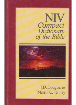 J.D. Douglas, Merrill C. Tenney - NIV Compact Dictionary of the Bible J.D. Douglas, Merrill C. Tenney - NIV Compact Dictionary of the Bible, Grand Rapids 1989 antikvár könyv