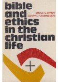 Birch, Bruce C.,Rasmussen, Larry L. - Bible and Ethics in the Christian Life