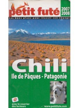 Dominique Auzias, Jean-Paul Labourdette - Chili Ile de Paques - Patagonie, Paris 2006 antikvár könyv