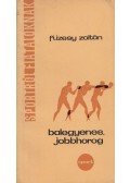 Füzesy Zoltán - Balegyenes, jobbhorog