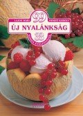 Lajos Mari,Hemző Károly - 99 új nyalánkság 33 színes ételfotóval
