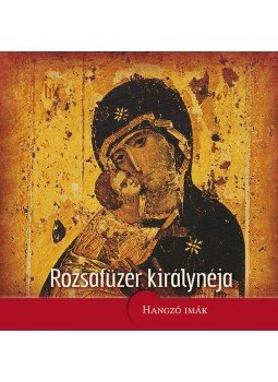  - Rózsafüzér királynéja - CD melléklettel (MP3), null 2010 antikvár könyv