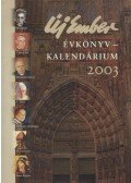 Papp Tamás (szerk.),Kipke Tamás (szerk.) - Új Ember Évkönyv-Kalendárium 2003.