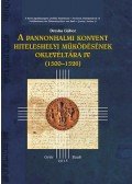 Dreska Gábor - A pannonhalmi konvent hiteleshelyi működésének oklevlétára IV. (1500-1526)