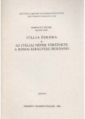 Ferenczy Endre - Itália őskora és az itáliai népek története a római királyság bukásáig