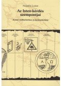 Hegedűs Loránt - Az Isten-kérdés szempontjai