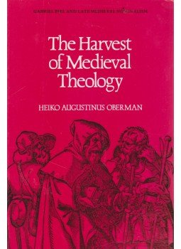 Heiko Augustinus Oberman - The Harvest of Medieval Theology, Durham 1983 antikvár könyv