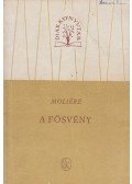 Moliére - A fösvény